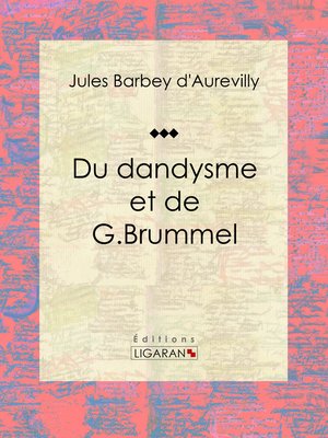 cover image of Du dandysme et de G. Brummel